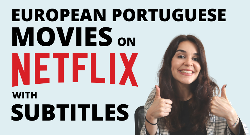 EUROPEAN PORTUGUESE MOVIES ON NETFLIX THUMBNAIL BLOG POST