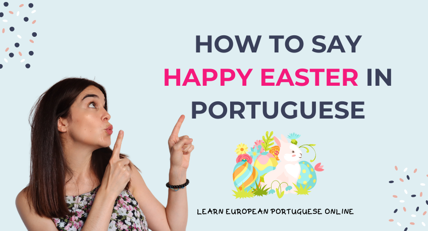 How To Say Happy Easter In Portuguese