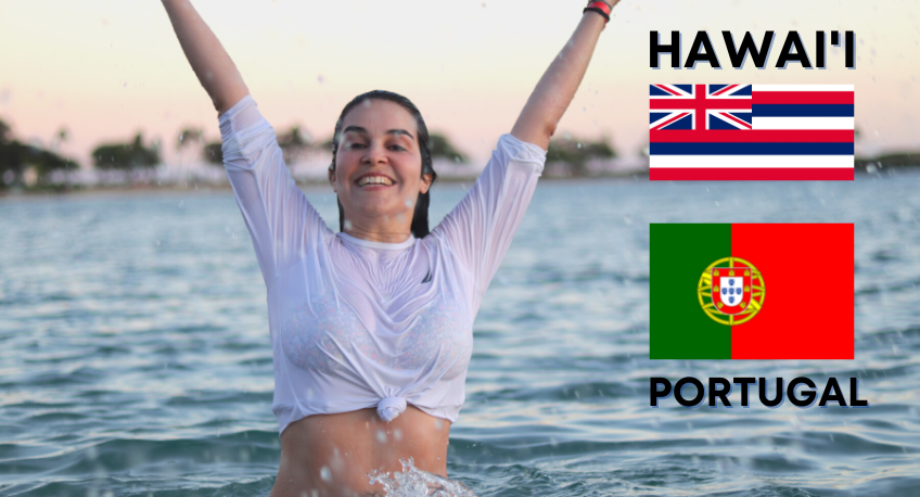 Portugal and Hawaii