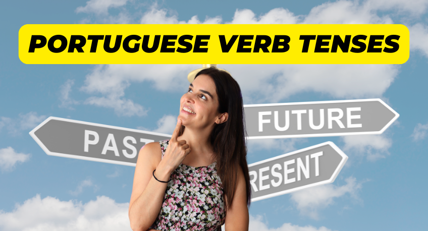 Portuguese Verb Tenses